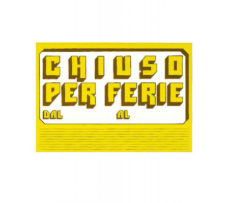 Cartello in cartoncino - CHIUSO PER FERIE - 23 x 32 cm - giallo - Cwr - 315/6 - 8004957004960 - DMwebShop