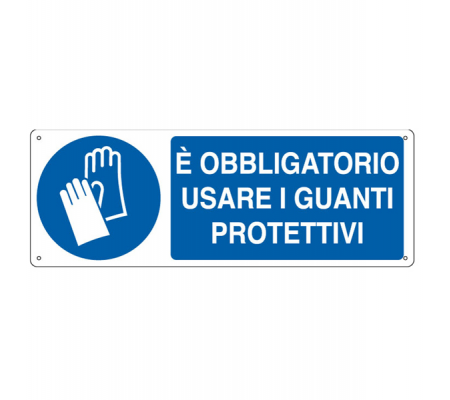 Cartello segnalatore - 35 x 12,5 cm - E' OBBLIGATORIO USARE I GUANTI PROTETTIVI - alluminio - Cartelli Segnalatori - E1904K - 8798150419040 - DMwebShop