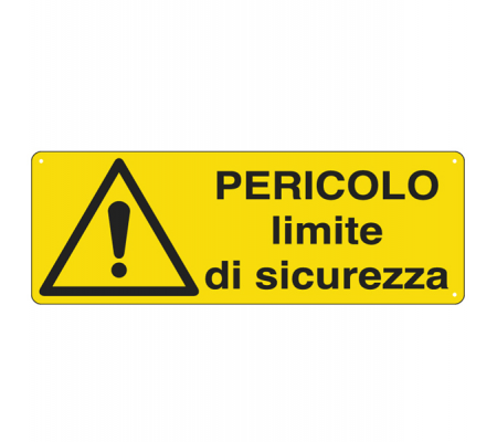 Cartello segnalatore - 35 x 12,5 cm - PERICOLO LIMITE DI SICUREZZA - alluminio - Cartelli Segnalatori - E1780K - 8798220117807 - DMwebShop